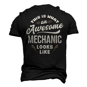 This Is What An Awesome Mechanic Looks Like Men's 3D T-Shirt Back Print | Mazezy