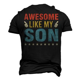Awesome Like My Son Parents Day Mom Dad Joke Women Men Men's 3D T-shirt Back Print - Seseable