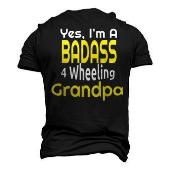 Badass 4 Wheeling Grandpa Grandfather Paw Paw Men's 3D T-Shirt Back Print | Mazezy