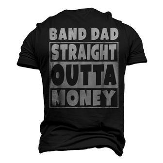 Band Dad Straight Outta Money Father Men's 3D T-Shirt Back Print | Mazezy