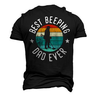 Best Beeping Dad Ever Fathers Day Metal Detecting Men's 3D T-shirt Back Print - Seseable