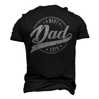 Best Dad Ever Fathers Day Papa Wife Daughter Men's 3D T-Shirt Back Print | Mazezy