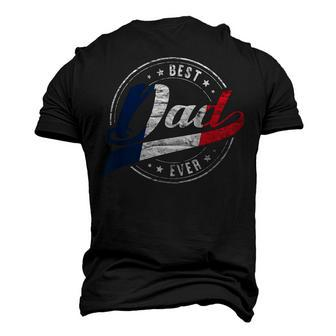 Best Dad Ever For Proud Patriotic French Dad Father Papa Men's 3D T-shirt Back Print - Seseable
