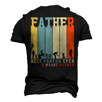 Best Farter Ever Oops I Meant Father For Mens Dad Men's 3D T-shirt Back Print - Seseable