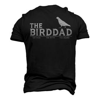 The Birddad Man Myth Legend Fathers Day Bird Lover Men's 3D T-shirt Back Print - Seseable