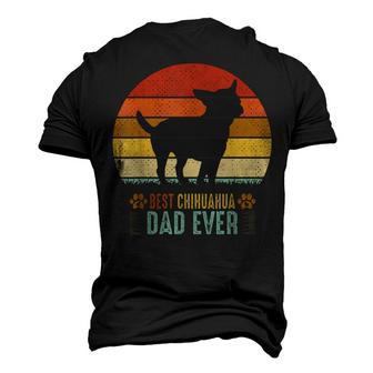 Chihuahua Dog Dad Fathers Day Best Chihuahua Dad Ever Men's 3D T-shirt Back Print - Seseable