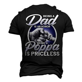 Being Is A Dad An Honor Being A Poppa Is Priceless Men's 3D T-Shirt Back Print | Mazezy
