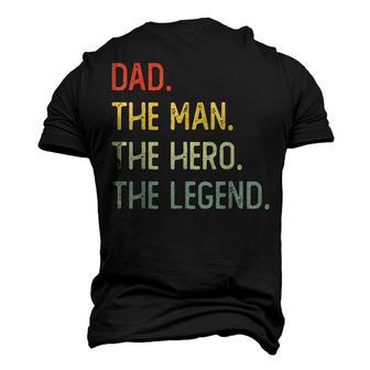Dad The Man The Hero The Legend Men's 3D T-shirt Back Print - Seseable