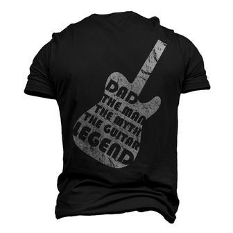 Dad The Man The Myth The Guitar Legend Fathers Day Men's 3D T-shirt Back Print - Seseable