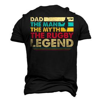 Dad The Man The Myth The Rugby Legend Men's 3D T-shirt Back Print - Seseable