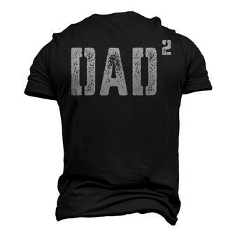 Dad Squared Daddy Of 2 Hilarious Fathers Day Men Men's 3D T-shirt Back Print - Seseable