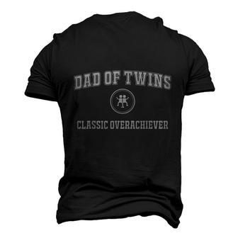 Dad Of Twins Classic Overachiever Father Men's 3D T-Shirt Back Print | Mazezy