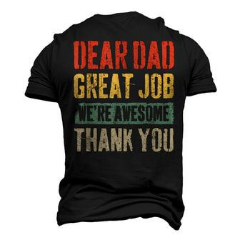 Dear Dad Great Job Were Awesome Thank You Father Men's 3D T-Shirt Back Print | Mazezy