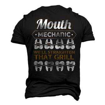 Dentist Mouth Mechanic T Straight Th Fix Grill Men's 3D T-Shirt Back Print | Mazezy