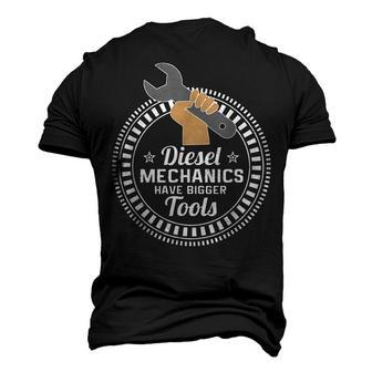 Diesel Mechanics Have Bigger Tools Mechanic Men's 3D T-Shirt Back Print