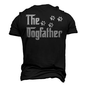 The Dogfather Dog Dad Fathers Day Dog Lover Men's 3D T-Shirt Back Print | Mazezy