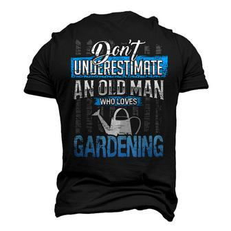 Dont Underestimate An Old Man Who Love Gardening Grandpa Men's 3D T-Shirt Back Print | Mazezy
