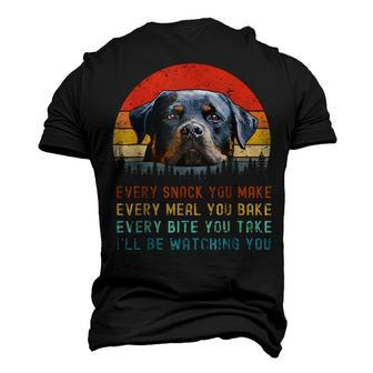 Every Snack You Make Rottweilers Dog Mom Dog Dad Rottweiler Men's 3D T-Shirt Back Print | Mazezy