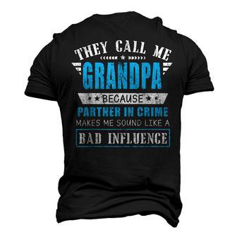Fathers Day They Call Me Grandpa Because Partner In Crime Men's 3D T-Shirt Back Print | Mazezy