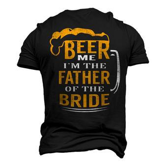 For Fathers In Law Beer Me Im The Father Of The Bride Men's 3D T-Shirt Back Print | Mazezy