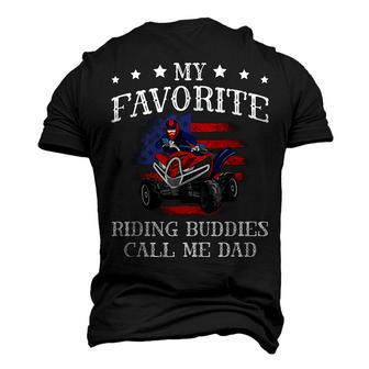 My Favorite Riding Buddies Calls Me Dad Best Daddy Ever Atv Men's 3D T-shirt Back Print - Seseable