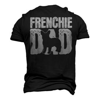 Frenchie French Bulldog Dad Father Papa Fathers Day Men's 3D T-Shirt Back Print | Mazezy
