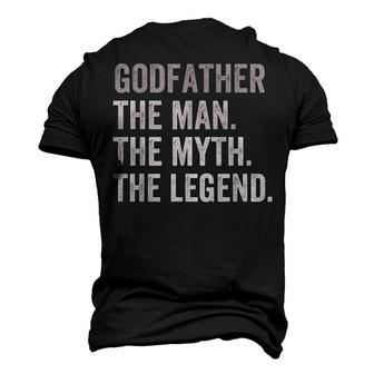Godfather The Man The Myth The Legend Best Uncle Godparent Men's 3D T-shirt Back Print - Seseable