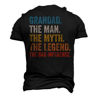 Grandad The Man The Myth The Legend The Bad Influence Men's 3D T-shirt Back Print - Seseable