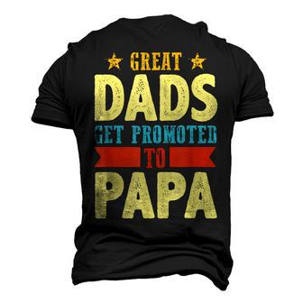 Great Dads Promoted To Papa Dad Daddy Father Stepdad Poppa Men's 3D T-Shirt Back Print | Mazezy