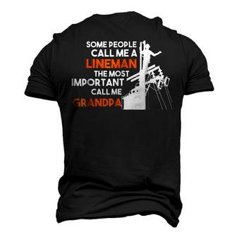Lineman The Most Important Call Me Grandpa T Men's 3D T-Shirt Back Print | Mazezy
