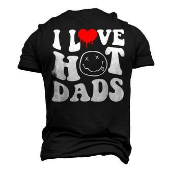 I Love Hot Dad Trending Hot Dad Joke I Heart Hot Dads Men's 3D T-Shirt Back Print | Mazezy