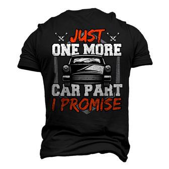 Mechanic Just One More Car Part I Promise Car Guy Men's 3D T-Shirt Back Print | Mazezy