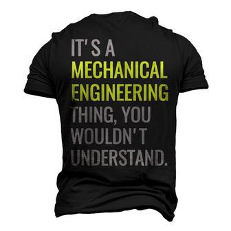 Mechanical Engineering Engineer Mechanic Major Men's 3D T-Shirt Back Print | Mazezy