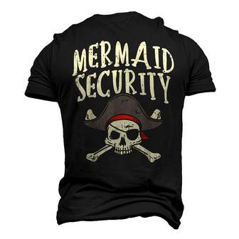 Mermaid Security Pirate Matching Party Dad Brother Men's 3D T-Shirt Back Print | Mazezy