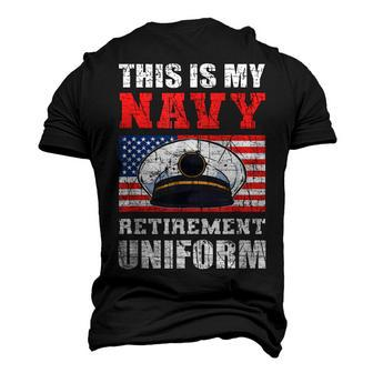 This Is My Navy Retirement Uniform Us Military Men's 3D T-Shirt Back Print | Mazezy