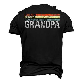 Im Not Retired Im A Professional Grandpa Retirement Men's 3D T-Shirt Back Print | Mazezy