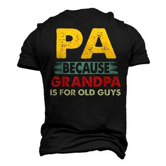 Pa Because Grandpa Is For Old Guys Vintage Pa Men's 3D T-Shirt Back Print | Mazezy