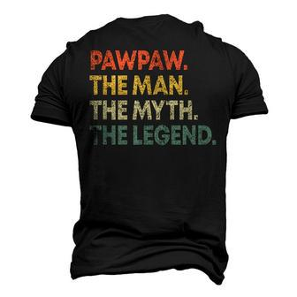 Pawpaw The Man The Myth The Legend Fathers Day Grandfather Men's 3D T-shirt Back Print - Seseable