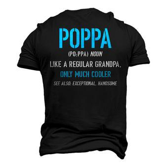 Poppa Like A Regular Definition Much Cooler Men's 3D T-Shirt Back Print | Mazezy