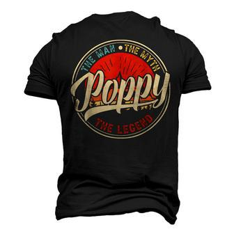 Poppy The Man The Myth The Legend Fathers Day Men's 3D T-shirt Back Print - Seseable