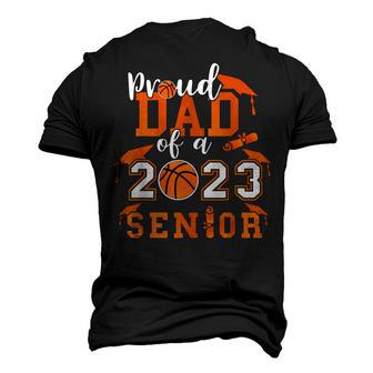 Proud Dad Of A 2023 Senior 23 Basketball Graduation Men's 3D T-Shirt Back Print | Mazezy