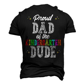 Proud Dad Of The Kindergarten Dude First Day Of School Men's 3D T-Shirt Back Print | Mazezy