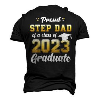 Proud Step Dad Of A Class Of 2023 Seniors Graduation 23 Men's 3D T-Shirt Back Print | Mazezy