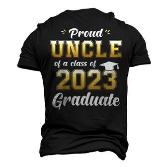 Proud Uncle Of A Class Of 2023 Graduate Senior 23 Men's 3D T-Shirt Back Print | Mazezy