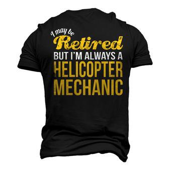 Retired Helicopter Mechanic Retirement Men's 3D T-Shirt Back Print | Mazezy
