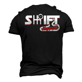 Shift Happens Race Racing Car Manual Mechanic Sportcar Men's 3D T-Shirt Back Print | Mazezy