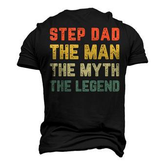 Step Dad The Man The Myth The Legend Vintage Stepdad Men's 3D T-shirt Back Print - Seseable