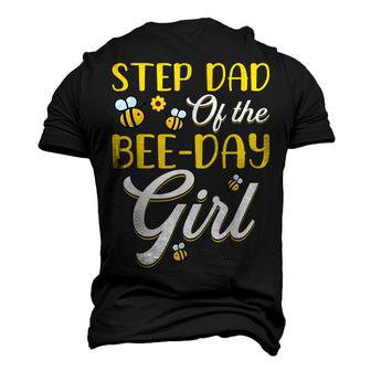 Stepdad Of The Bee Day Girl Matching Birthday Men's 3D T-Shirt Back Print | Mazezy