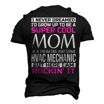 Super Cool Mom Of Hvac Mechanic T Men's 3D T-Shirt Back Print | Mazezy