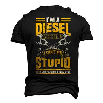 Trucker Diesel Mechanic I Cant Fix Stupid T Men's 3D T-Shirt Back Print | Mazezy